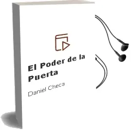 Descargar AudioLibro El Poder de la Puerta de Daniel Checa año 2010