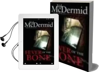 Descargar AudioLibro Fever of the Bone de Val Mcdermid año 2010