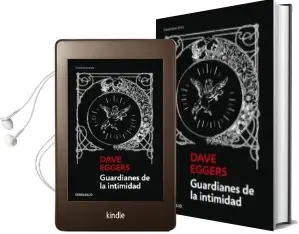 Descargar AudioLibro Guardianes de la Intimidad de David Eggers año 2010