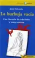 AudioLibro La Burbuja Vacia: Una Historia de Soledades y Reencuentros de Jesus Valverde