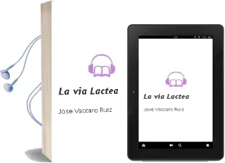 Descargar AudioLibro La via Lactea de Jose Vaccaro Ruiz año 2010