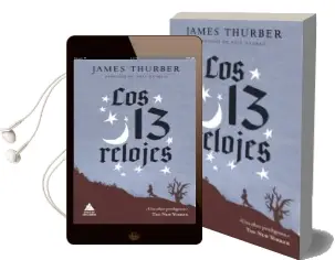 Descargar AudioLibro Los 13 Relojes de James Thurber año 2010