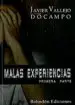 AudioLibro Malas Experiencias: Primera Parte de Javier Vallejo Docampo