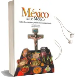 Descargar AudioLibro Mexico Sabe Mexico: Textos de Cincuenta Prosistas Contemporaneos (Recopilacion de Concepcion Zayas) de Varios Autores año 2010