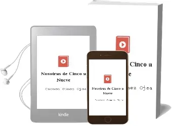 Descargar AudioLibro Nosotras de Cinco a Nueve de Carmen Gomez Ojea año 2010