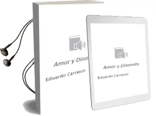 Descargar AudioLibro Amor y Dinamita de Eduardo Carrasco año 2010