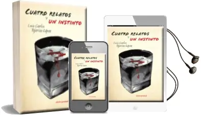 Descargar AudioLibro Cuatro Relatos y un Instinto de Luis Carlos Tejerizo Lopez año 2010