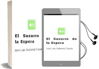 Descargar AudioLibro El Susurro de la Espera de Jose Luis Gutierrez Casala año 2010