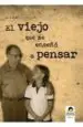 AudioLibro El Viejo que me Enseño a Pensar de Luis Maria Llena Leon