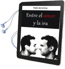Descargar AudioLibro Entre el Amor y la ira de Pedro De La Cruz año 2010