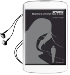 Descargar AudioLibro Epicidio: El Camino de un Hombre Hacia el Olvido de Carlos Trujillo año 2010