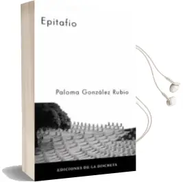Descargar AudioLibro Epitafio de Paloma Gonzalez Rubio año 2010