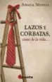 AudioLibro Lazos y Corbatas, Cosas de la Vida de Amaya Morera