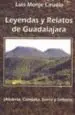 AudioLibro Leyendas y Relatos de Guadalajara: Alcarria, Campiña, Sierra y se Ñorio de Luis Monje Ciruelo