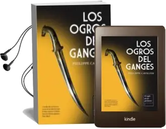 Descargar AudioLibro Los Ogros del Ganges de Philippe Cavalier año 2010