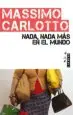 AudioLibro Nada, Nada mas en el Mundo de Massimo Carlotto