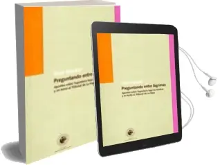 Descargar AudioLibro Preguntando Entre Lagrimas: Apuntes Sobre Yugoslavia Bajo las bom bas y en Torno al Tribunal de la Haya de Peter Handke año 2010