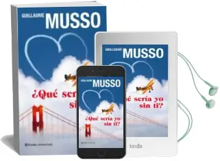 Descargar AudioLibro ¿Que Seria yo sin ti? de Guillaume Musso año 2010