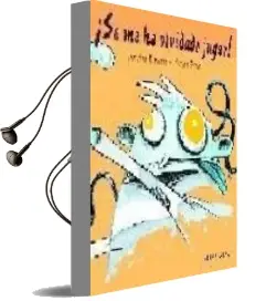 Descargar AudioLibro Se me ha Olvidado Jugar de Joseba Etxarri año 2010