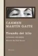 AudioLibro Tirando del Hilo (Articulos 1949-2000) de Carmen Martin Gaite