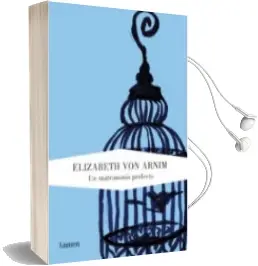 Descargar AudioLibro Un Matrimonio Perfecto de Elizabeth Von Arnim año 2010