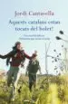 AudioLibro Aquests Catalans Estan Tocats del Bolet de Jordi Cantavella