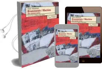 Descargar AudioLibro Brummstein / Machine: Dos Novelas Cortas de Peter Adolphsen año 2010
