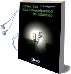Descargar AudioLibro Contos das Illas Extraordinarias do Atlantico de T.W. Higginson año 2010
