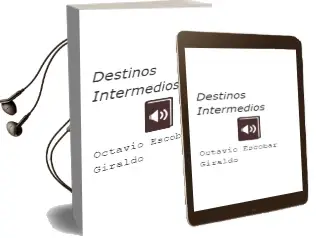 Descargar AudioLibro Destinos Intermedios de Octavio Escobar Giraldo año 2010