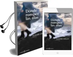 Descargar AudioLibro Donde Rompen las Olas de Claudie Gallay año 2010
