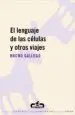 AudioLibro El Lenguaje de las Celulas y Otros Viajes de Nacho Gallego