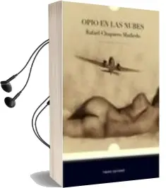 Descargar AudioLibro Opio en las Nubes de Rafael Chaparro año 2010