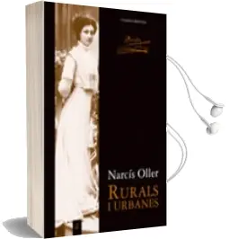Descargar AudioLibro Rurals i Urbanes de Narcis Oller año 2010