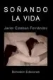 AudioLibro Soñando la Vida de Javier Esteban Fernandez