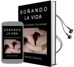 Descargar AudioLibro Soñando la Vida de Javier Esteban Fernandez año 2010