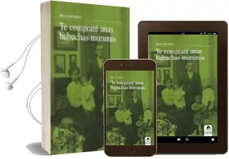 Descargar AudioLibro Te Comprare Unas Babuchas Morunas de Pepa Cantarero año 2010