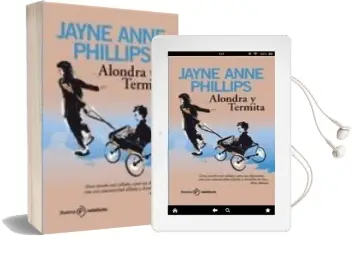 Descargar AudioLibro Alondra y Termita de Jayne Anne Phillips año 2010