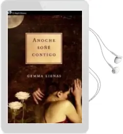 Descargar AudioLibro Anoche Soñe Contigo de Gemma Lienas año 2010