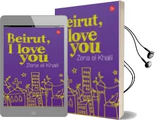 Descargar AudioLibro Beirut, i Love you de Zena El Khalil año 2010