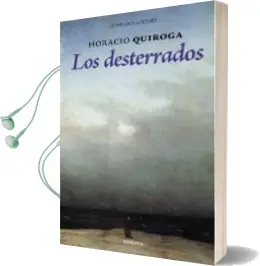 Descargar AudioLibro Desterrados de Horacio Quiroga año 2010