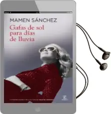 Descargar AudioLibro Gafas de sol para Dias de Lluvia de Mamen Sanchez año 2010