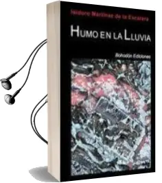 Descargar AudioLibro Humo en la Lluvia de Isidoro Martinez De La Escalera año 2010