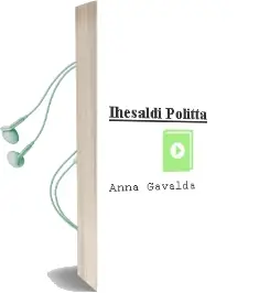 Descargar AudioLibro Ihesaldi Politta de Anna Gavalda año 2010