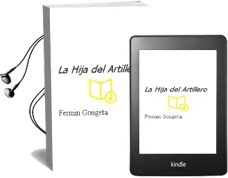 Descargar AudioLibro La Hija del Artillero de Fermin Gongeta año 2010