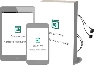 Descargar AudioLibro Los sin voz de Gaudencio Remon Berrade año 2010