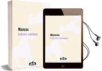 Descargar AudioLibro Mansos de Roberto Enriquez año 2010