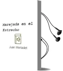 Descargar AudioLibro Marejada en el Estrecho de Juan Merladet año 2010