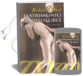 Descargar AudioLibro Matrimonio Indisoluble de Rebecca West año 2010