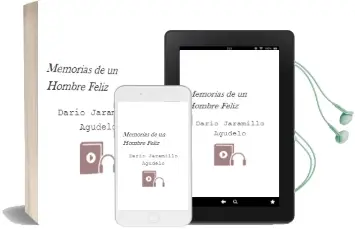 Descargar AudioLibro Memorias de un Hombre Feliz de Dario Jaramillo Agudelo año 2010