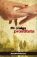 AudioLibro Mi Amiga Prostituta de Isabel Aguera